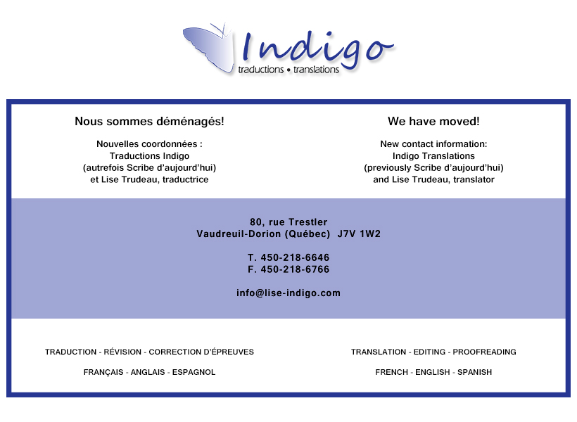 Nous sommes déménagés! Traductions INDIGO - INDIGO Translation Scribe d'aujourd'hui, Lise Trudeau, traductrice, Translator